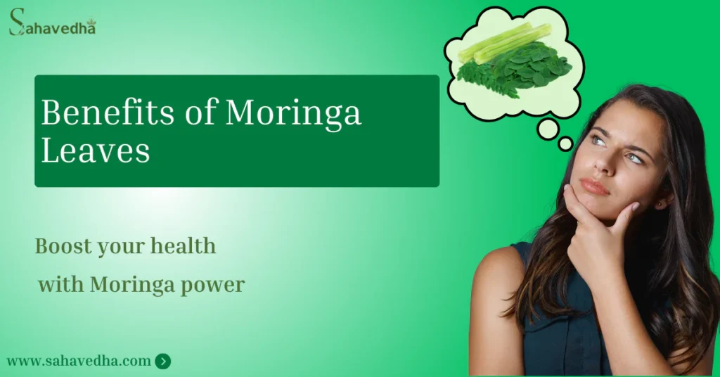 Benefits of Moringa Leaves